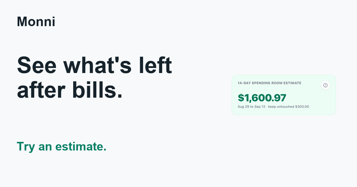 Estimate your money after bills.